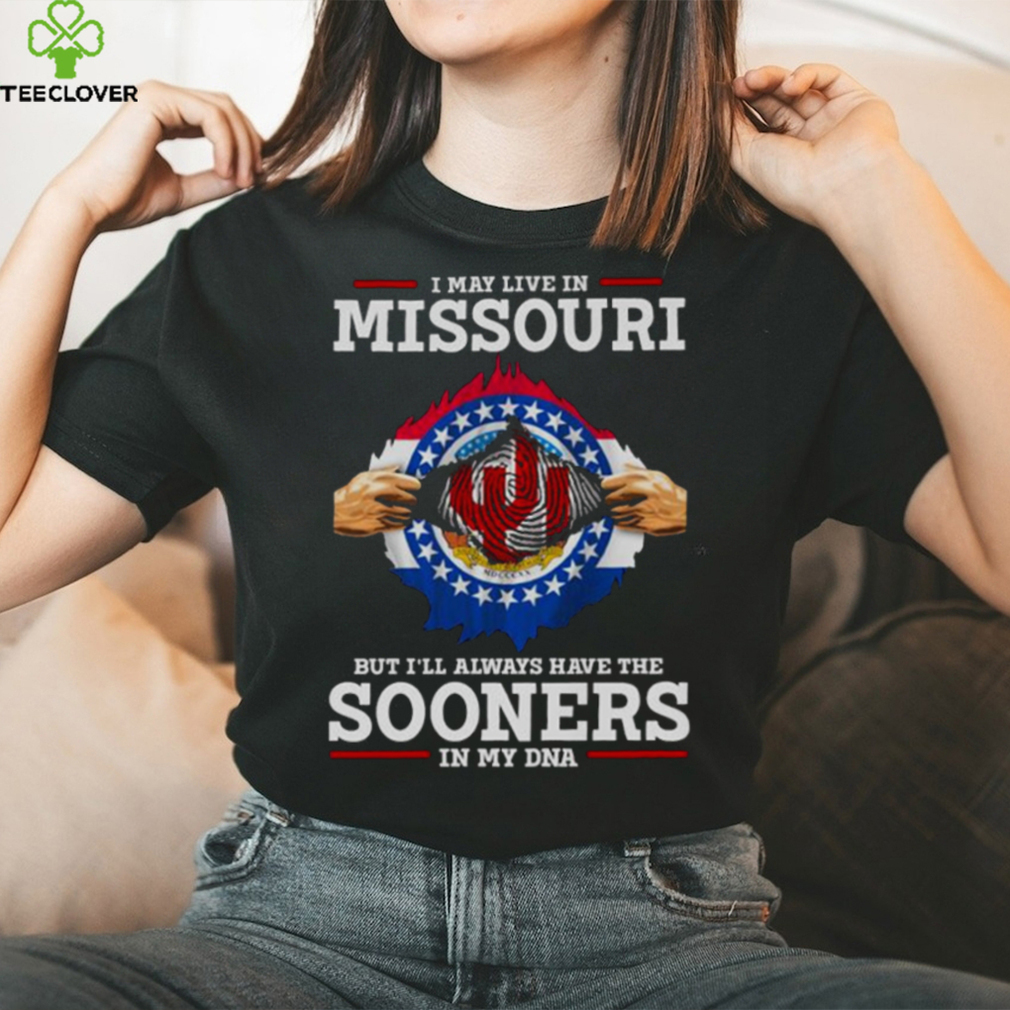 I May Live In Missouri But I’ll Always Have The Oklahoma Sooners In My DNA 2023 shirt I May Live In Missouri But I’ll Always Have The Oklahoma Sooners In My DNA 2023 shirt