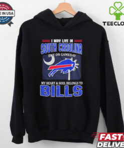 I May Live In South Carolina But On Gameday My Heart And Soul Belongs To Buffalo Bills Shirt
