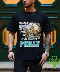 I May Live In Texas but on Game day my heart and My Soul Belong to Philly hoodie, sweater, longsleeve, shirt v-neck, t-shirt