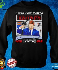 I Miss Mean Tweets And Cheap Gas for President T Shirt