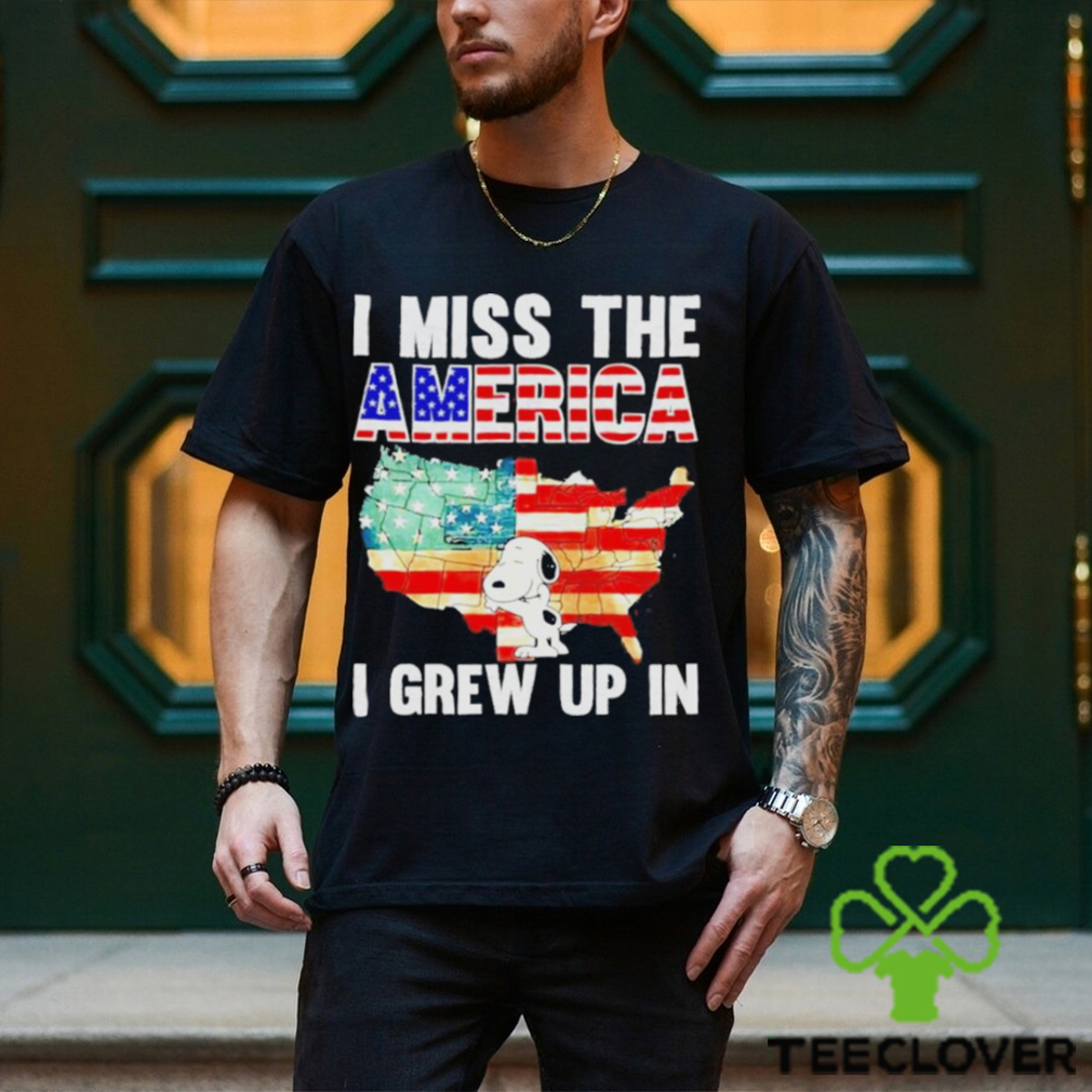 I Miss The America I Grew Up In Shirt I Miss The America I Grew Up In Shirt
