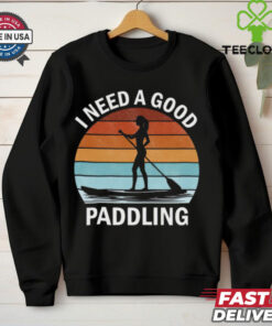 I Need A Good Paddling Retro 2024 Shirt