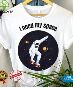 I Need My Space Women’s Nasa T Shirt