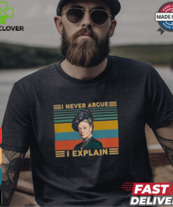 I Never Argue I Explain Downton Abbey T Shirt