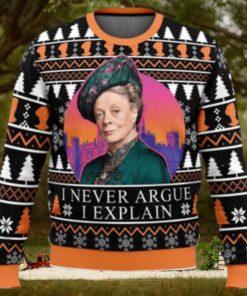 I Never Argue I Explain Downton Abbey Ugly Christmas Sweater