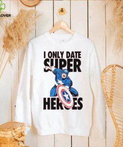 I Only Date Supper Heroes Marvel Captain America T Shirt