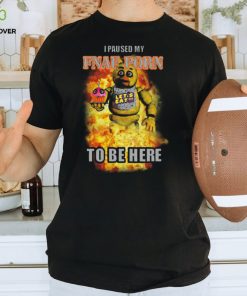 I Paused My Fnaf Porn To Be Here Mark T hoodie, sweater, longsleeve, shirt v-neck, t-shirt