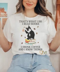 I Read Books Coffee shirt