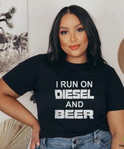 I Run On Diesel And Beer Truck Turbo Brothers T Shirt