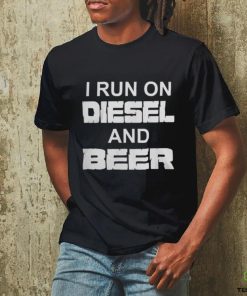 I Run On Diesel And Beer Truck Turbo Brothers T Shirt
