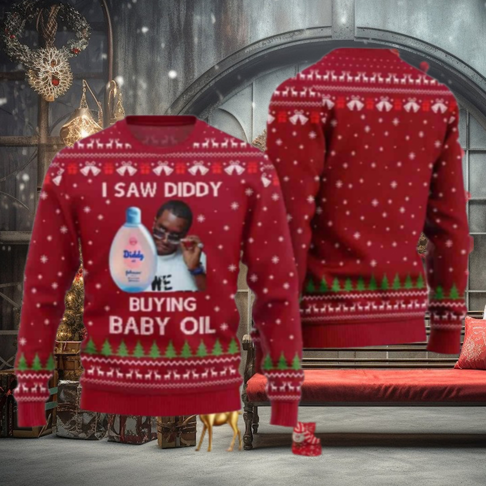I Saw Diddy Buying Baby Oil Chirstmas Gifts 2024 Xmas For Family And Friends Ugly Sweater I Saw Diddy Buying Baby Oil Chirstmas Gifts 2024 Xmas For Family And Friends Ugly Sweater