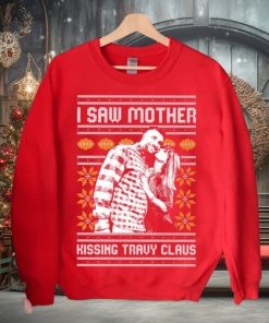I Saw Mother Kissing Travis Kelce Christmas Sweater