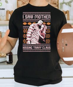 I Saw Mother Kissing Travis Kelce Christmas shirt