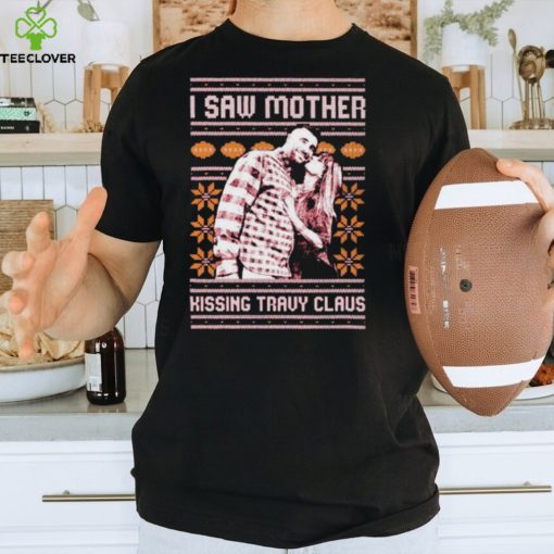 I Saw Mother Kissing Travis Kelce Christmas hoodie, sweater, longsleeve, shirt v-neck, t-shirt