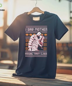 I Saw Mother Kissing Travis Kelce Christmas hoodie, sweater, longsleeve, shirt v-neck, t-shirt