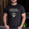 I Set Out Runnin’ But I Take My Time A Friend Of The Devil Is A Friend Of Mine Shirt