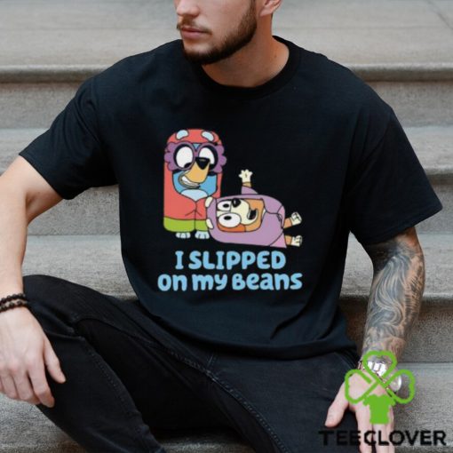 I Slipped On My Beans Shirt