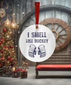 I Smell Like Hockey Round Metal Christmas Ornament