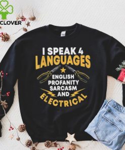 I Speak 4 Languages Electrician Electrical Technician Repair hoodie, sweater, longsleeve, shirt v-neck, t-shirt