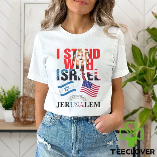 I Stand With Israel Shirt