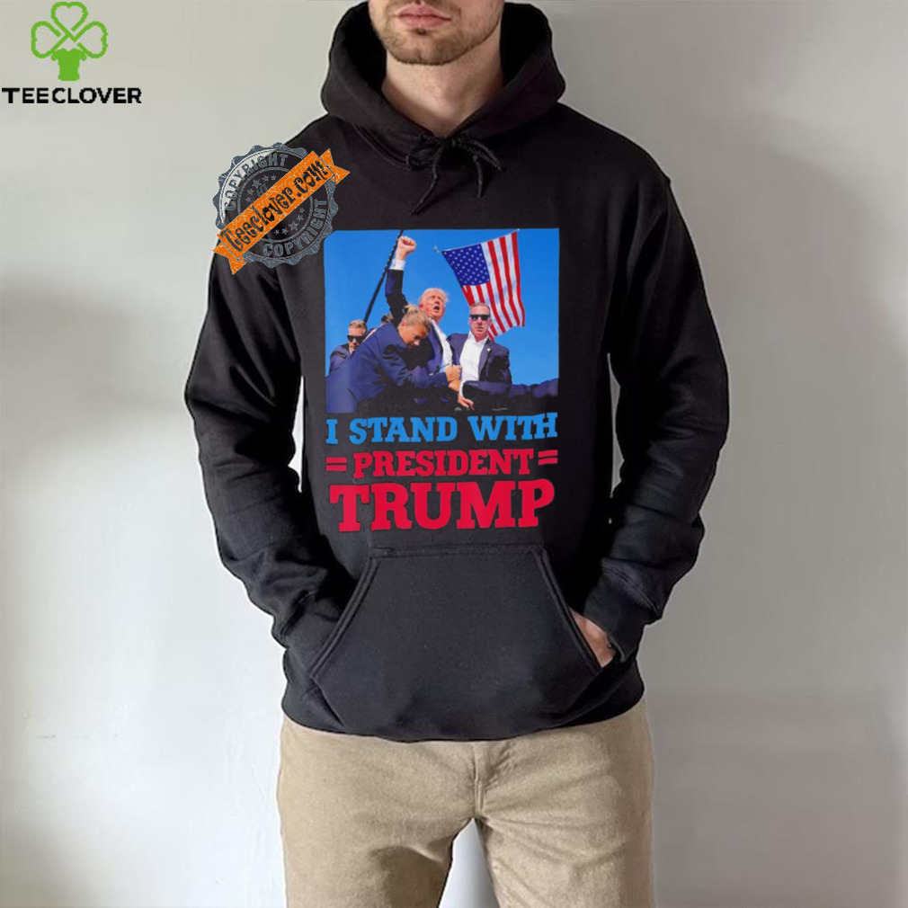 I Stand With President Trump After The Shooting At His Rally T Shirt I Stand With President Trump After The Shooting At His Rally T Shirt