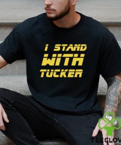I Stand With Tucker Tucker Carlson Shirt
