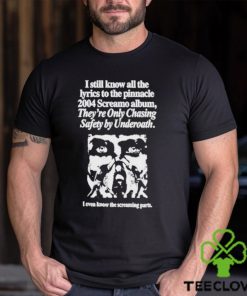 I Still Know All The Lyrics To The Pinnacle 2004 Screamo Album They’re Only Chasing Safety By Underoath Shirt