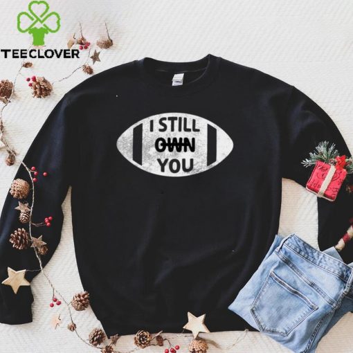 I Still Own You American Football Fans Vintage Rugby T Shirt