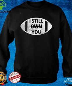 I Still Own You American Football Fans Vintage Rugby T Shirt