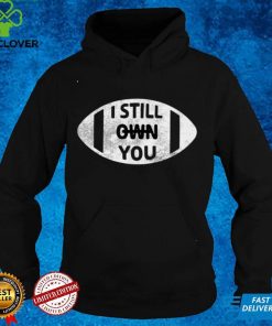 I Still Own You American Football Fans Vintage Rugby T Shirt