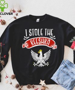 I Stole The Keeshka Polish Kishka Polka Shirt 1 I Stole The Keeshka Polish Kishka Polka Shirt
