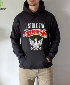 I Stole The Keeshka Polish Kishka Polka Shirt 3 I Stole The Keeshka Polish Kishka Polka Shirt