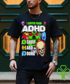 I Suffer From Adhd Classic T Shirt 1 I Suffer From Adhd Classic T Shirt