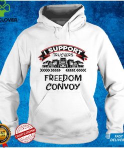 I Support Canadian Truckers Rally For Freedom Convoy 2022 Tee Shirt