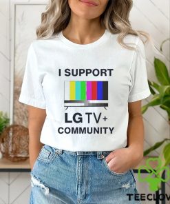 I Support LG TV Community Shirt