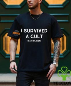 I Survived A Cult Catholicism Shirt