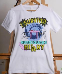 I Survived Hurriquake Hilary Shirt 2 I Survived Hurriquake Hilary Shirt