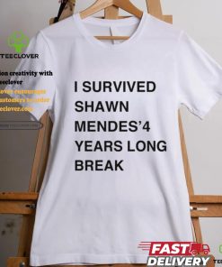 I Survived Shawn Mendes’ 4 Years Long Break Shirt