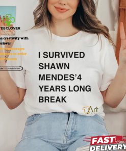 I Survived Shawn Mendes’ 4 Years Long Break Shirt
