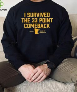 I Survived The 33 Points Comeback Final 39 36 OT Minnesota Shirt