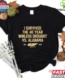 I Survived The 40 Year Winless Drought Vs Alabama 2024 T shirt