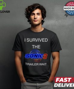 I Survived The Sonic 3 Trailer Wait Tee Shirt