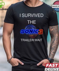 I Survived The Sonic 3 Trailer Wait Tee Shirt