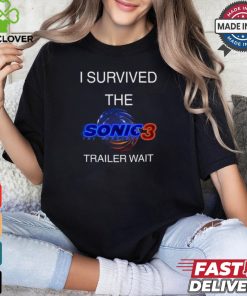 I Survived The Sonic 3 Trailer Wait Tee Shirt