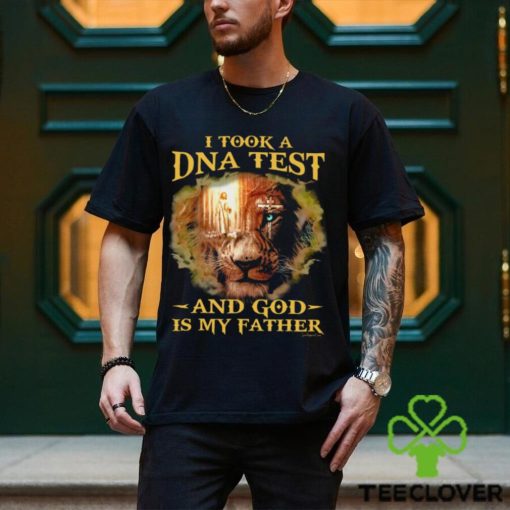 I TOOK A DNA TEST AND GOD IS MY FATHER Classic T Shirt