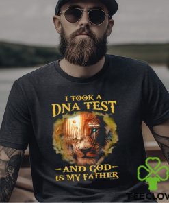 I TOOK A DNA TEST AND GOD IS MY FATHER Classic T Shirt