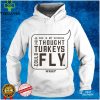 I Thought Turkeys Could Fly WKRP Shirt