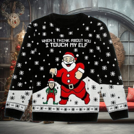 I Touch My Elf Funny Christmas Sweaters For Adults
