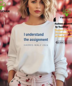 I Understand The Assignment Harris Walz 2024 shirt