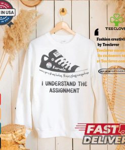 I Understand The Assignment Wear Your Shoes Ladies There’s Glass Everywhere T shirt